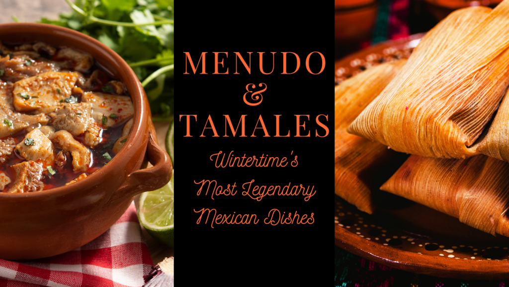 Menudo and tamales